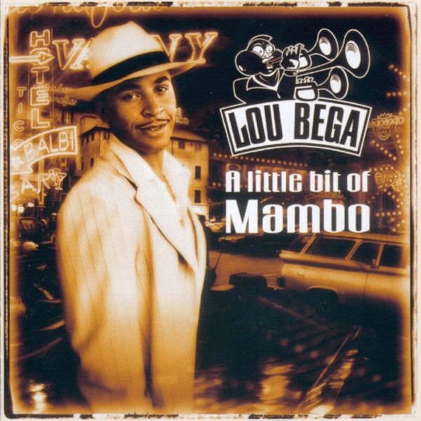 Lou Bega A Little Bit of Mambo album artwork, home of Mambo No. 5