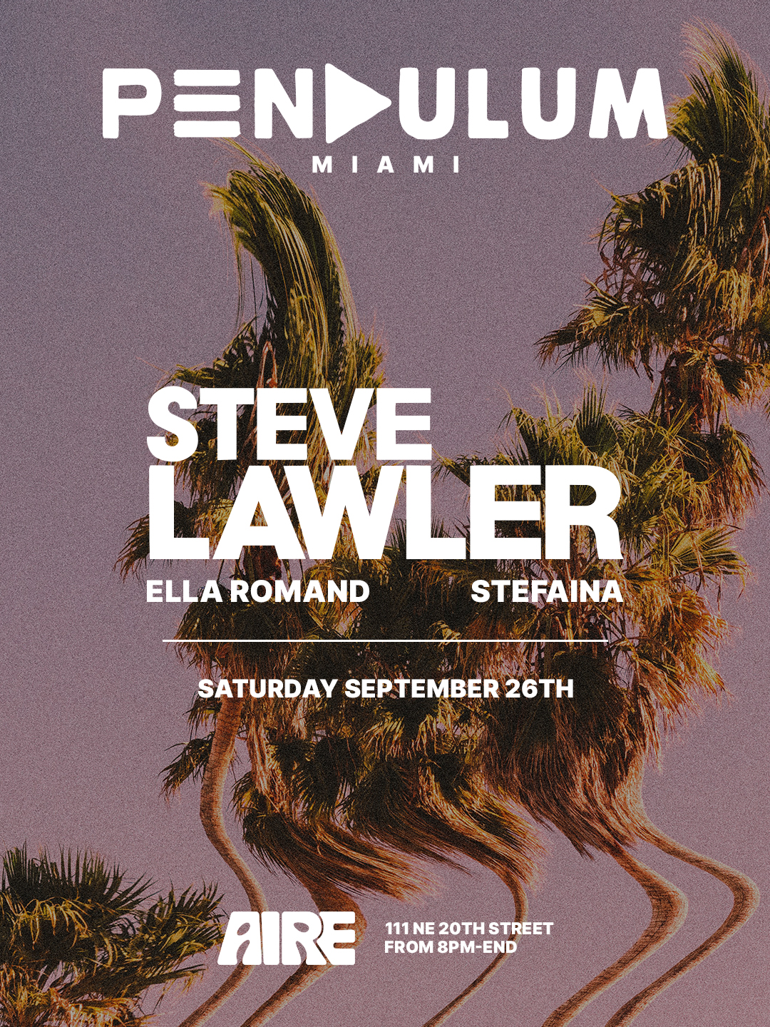 Pendulum by Steve Lawler at AIRE Miami on Saturday September 26