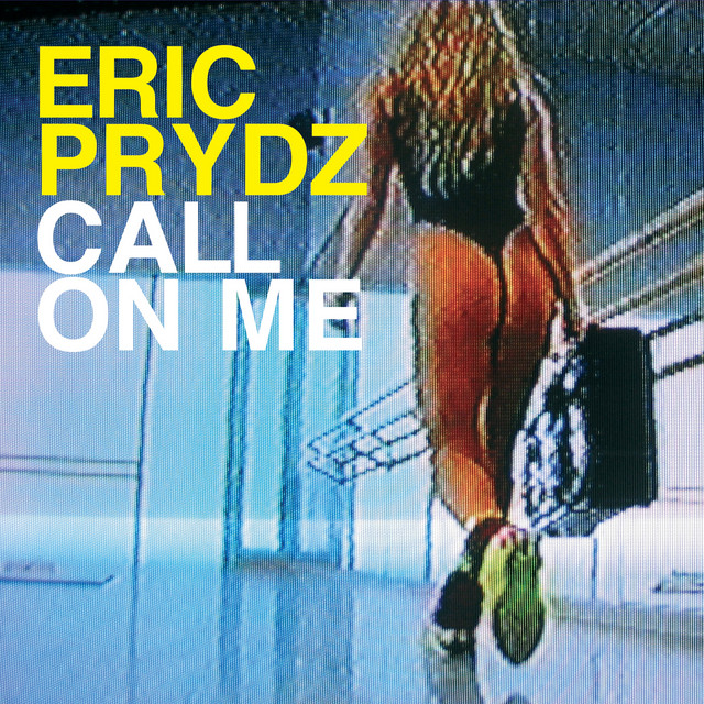 Eric Prydz Call on Me single artwork