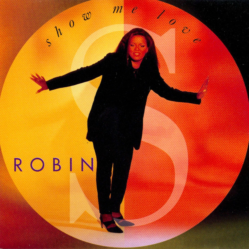 Show Me Love StoneBridge remix: artwork for the 1993 Robin S. album Show Me Love