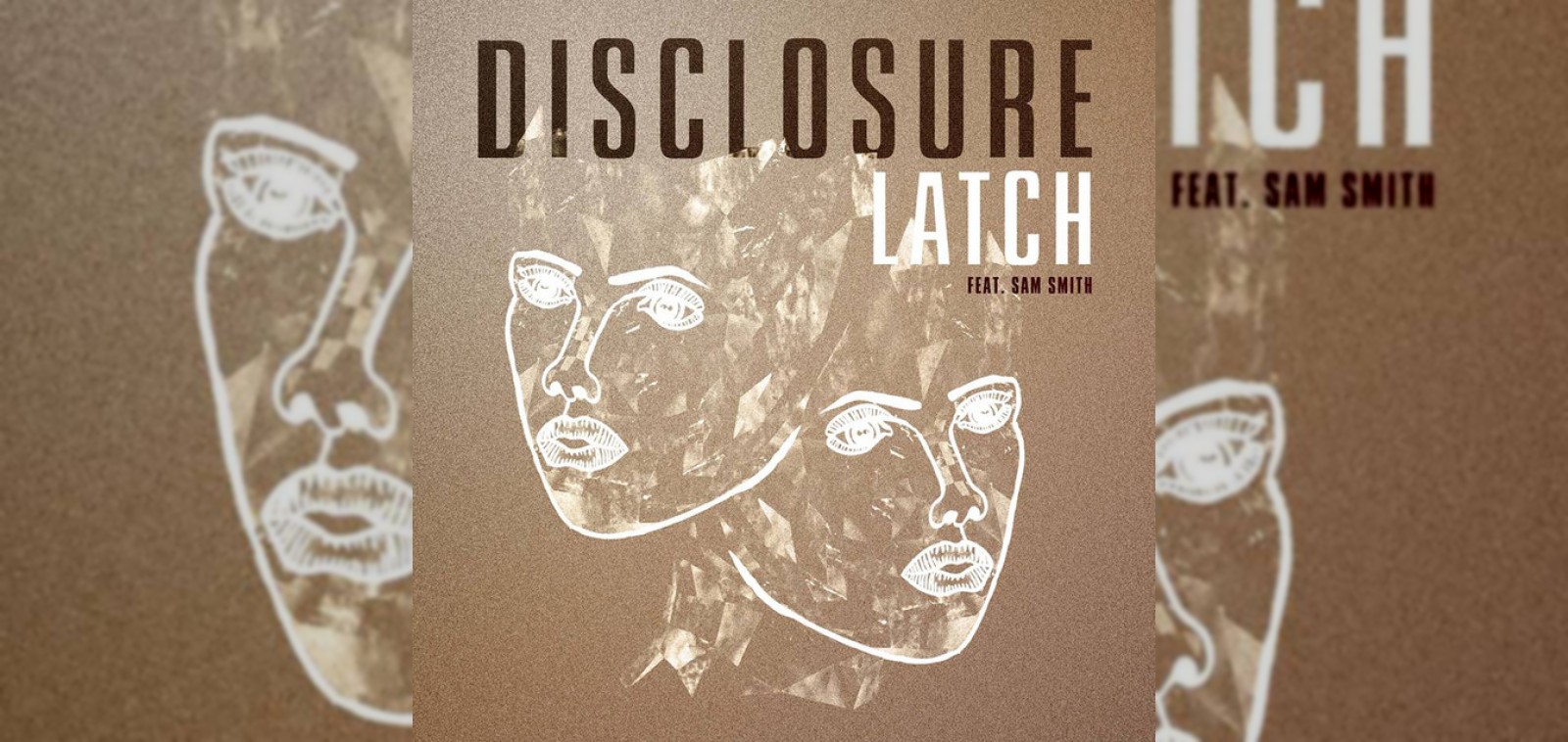 Disclosure Latch featuring Sam Smith single artwork