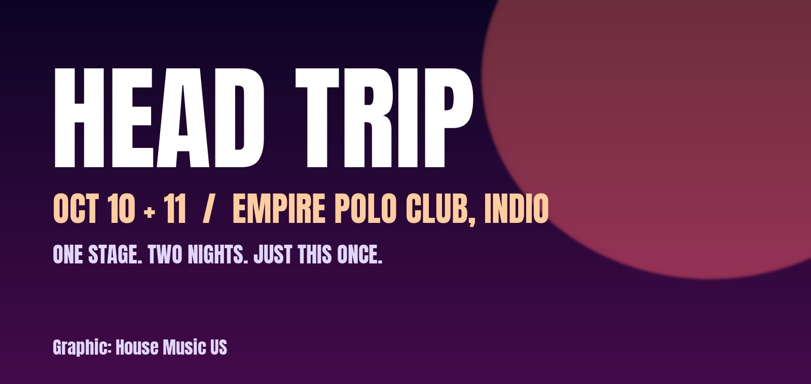 Head Trip festival 2026 in Indio, California, October 10 and 11