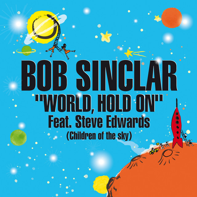 World Hold On single artwork, Bob Sinclar featuring Steve Edwards, 2006