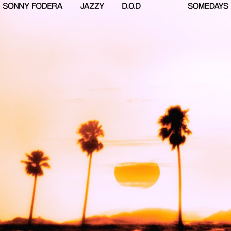 Somedays artwork by Sonny Fodera, Jazzy and D.O.D